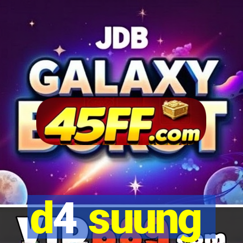 d4 suung